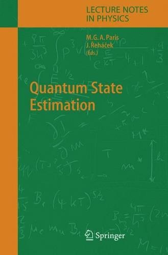 Quantum State Estimation: (649 Lecture Notes in Physics)