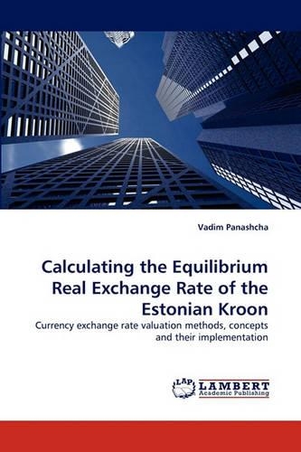 Calculating the Equilibrium Real Exchange Rate of the Estonian Kroon