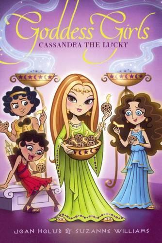 Cassandra the Lucky: (12 Goddess Girls (Pb))