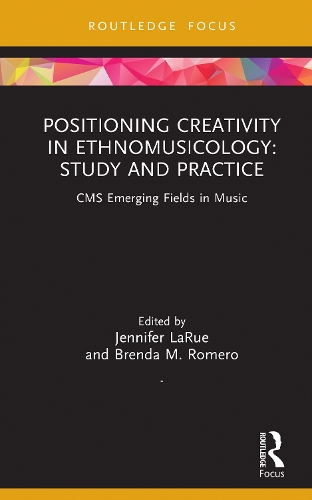 Positioning Creativity in Ethnomusicology