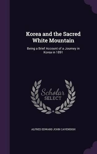 Korea and the Sacred White Mountain