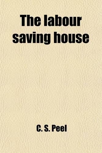 The Labour Saving House