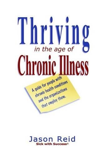 Thriving in the Age of Chronic Illness