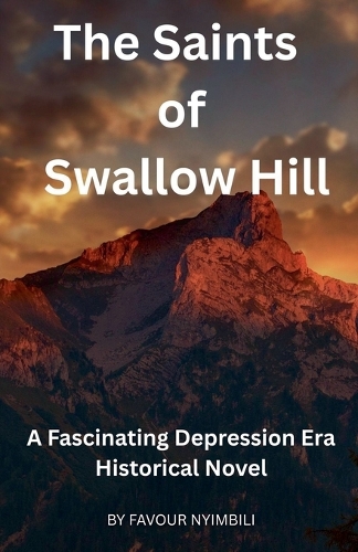 The Saints Of Swallow Hill