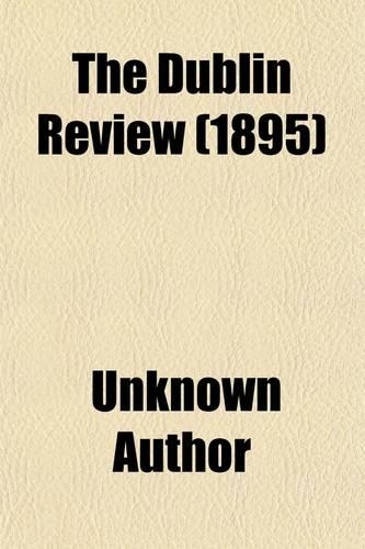 The Dublin Review Volume 1