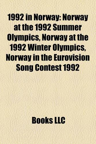 1992 in Norway: 1992 Establishments in Norway, Birkebeineren Ski Stadium, Flytoget, Vikingskipet, Jaeren Commuter Rail