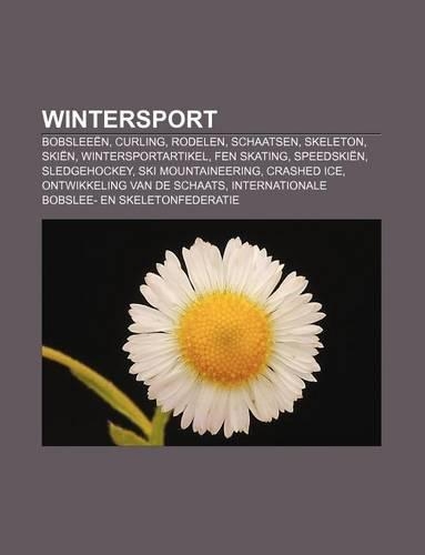 Wintersport: Bobsleeen, Curling, Rodelen, Schaatsen, Skeleton, Skien, Wintersportartikel, Fen Skating, Speedskien, Sledgehockey