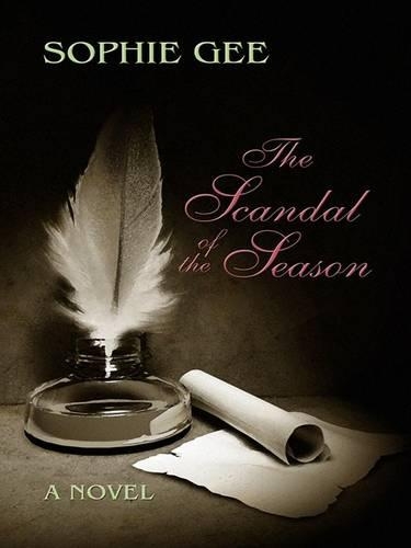 The Scandal of the Season: (Historical Fiction (Hardcover))