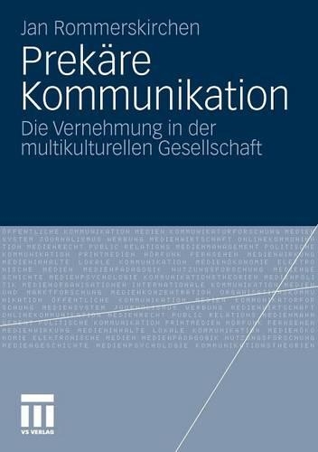 Prekäre Kommunikation: Die Vernehmung in der multikulturellen Gesellschaft