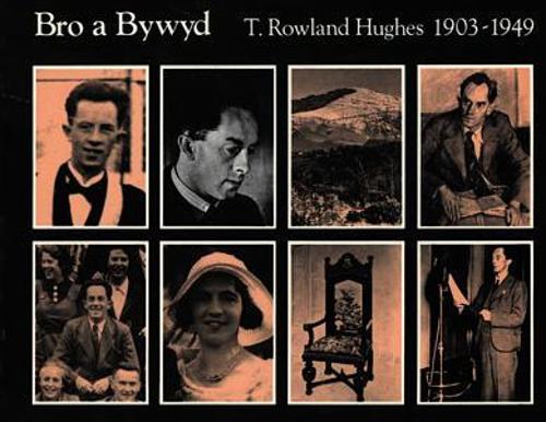 Bro a Bywyd:12. T. Rowland Hughes 1903-1949