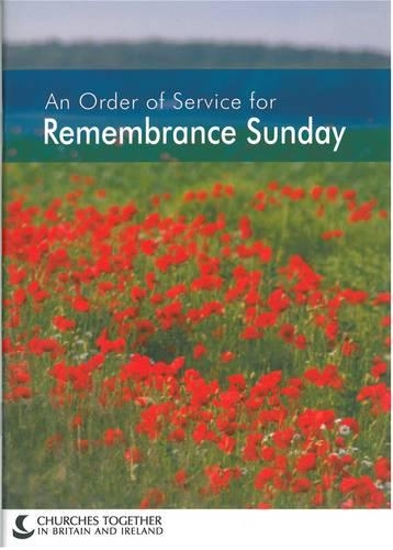 Remembrance Sunday: An Order of Service for Remembrance Sunday