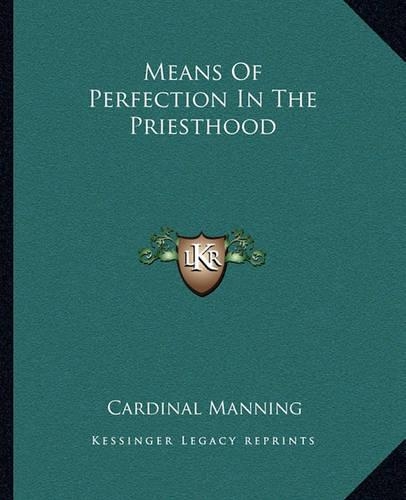 Means Of Perfection In The Priesthood