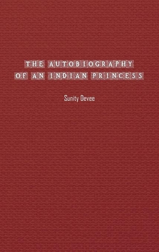 The Autobiography of an Indian Princess