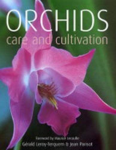 Orchids: Care and Cultivation