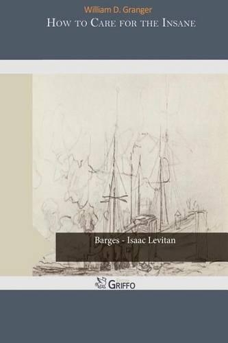 How to Care for the Insane