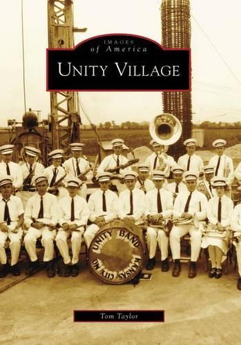Unity Village: (Images of America)