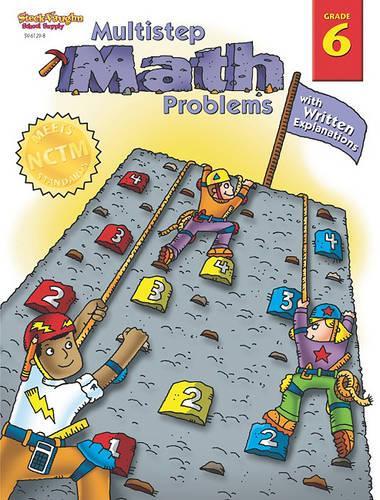 Multistep Math Problems: Reproducible Grade 6(Multistep Math Problems)
