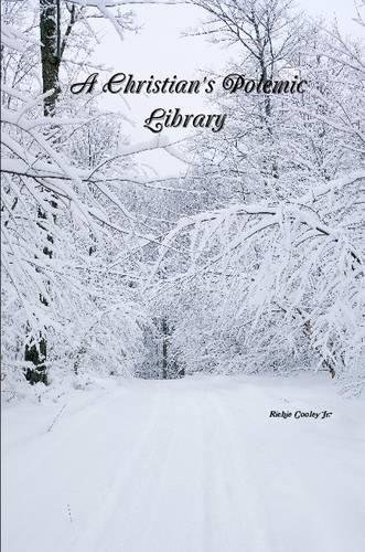 A Christian's Polemic Library