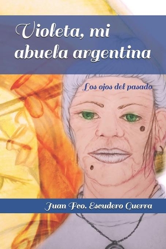 Violeta, mi abuela argentina