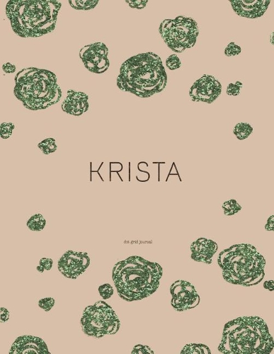 Krista - Dot Grid Journal: Taupe and Green 8.5 X 11 Notebook