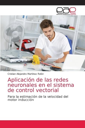 Aplicación de las redes neuronales en el sistema de control vectorial