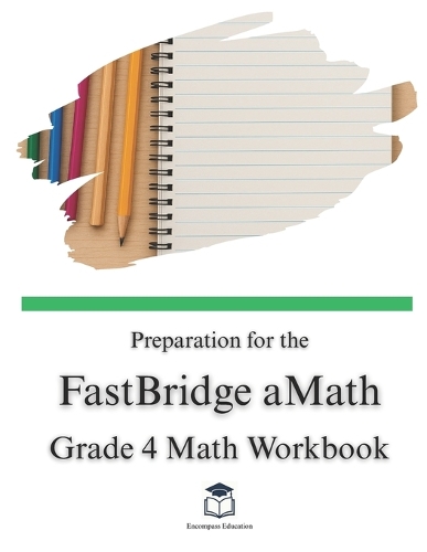 Preparation for the FastBridge aMath Test - Grade 4 Mathematics