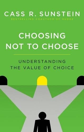 Choosing Not to Choose: Understanding the Value of Choice