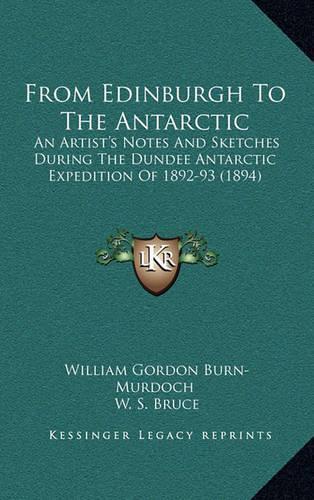 From Edinburgh to the Antarctic