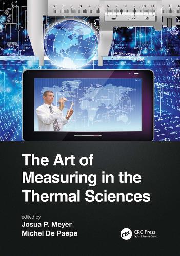The Art of Measuring in the Thermal Sciences: (Heat Transfer)