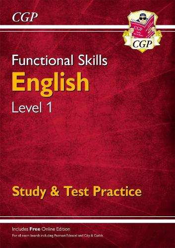Functional Skills English Level 1 - Study & Test Practice: (CGP Functional Skills)
