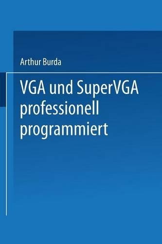 VGA und SuperVGA professionell programmiert