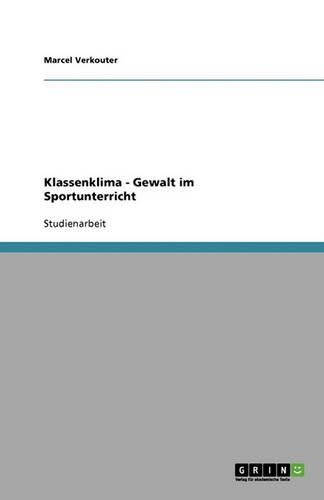 Klassenklima - Gewalt im Sportunterricht