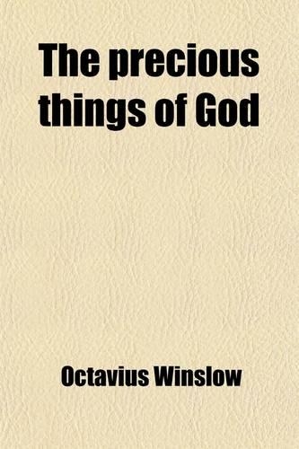 The Precious Things of God