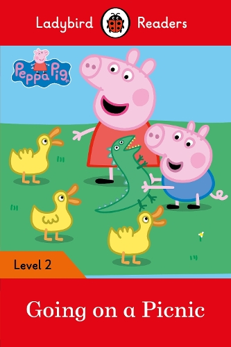 Ladybird Readers Level 2 - Peppa Pig - Going on a Picnic (ELT Graded Reader): (Ladybird Readers)