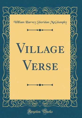 Village Verse (Classic Reprint)