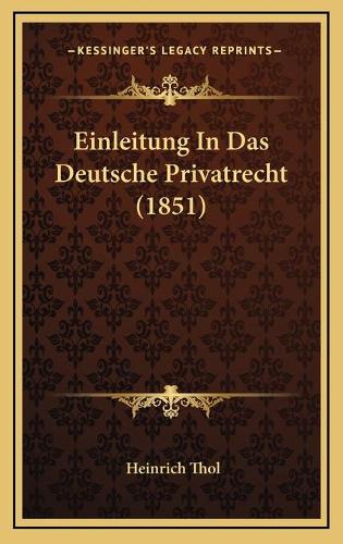 Einleitung In Das Deutsche Privatrecht (1851)