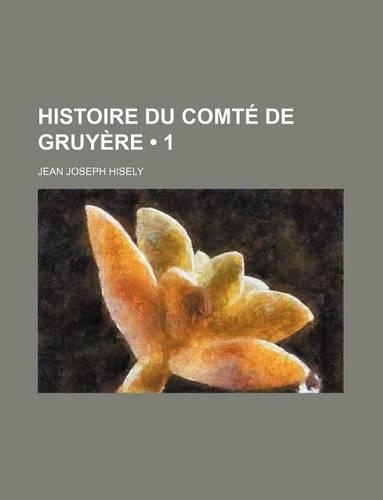 Histoire Du Comte de Gruyere (1)