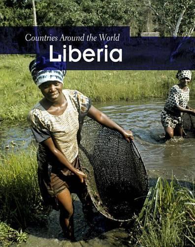 Liberia: (Countries Around the World)