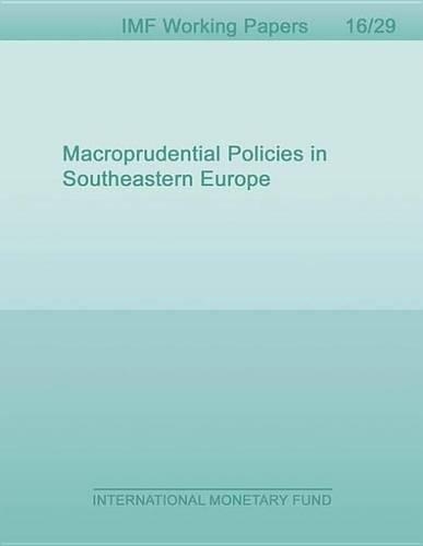Macroprudential Policies in Southeastern Europe