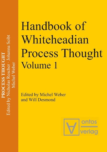 Handbook of Whiteheadian Process Thought: (10 Process Thought)
