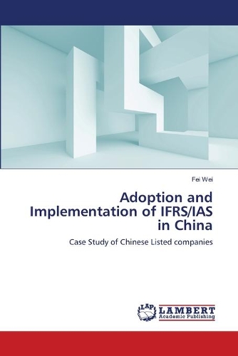 Adoption and Implementation of IFRS/IAS in China