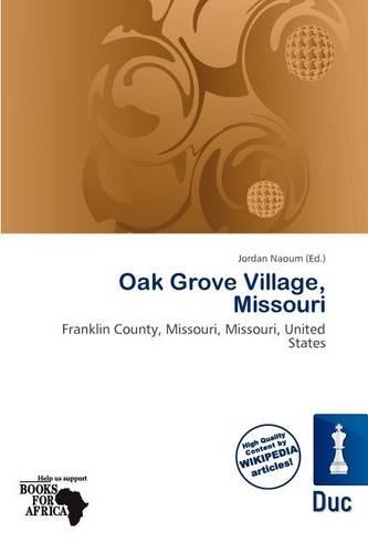 Oak Grove Village, Missouri
