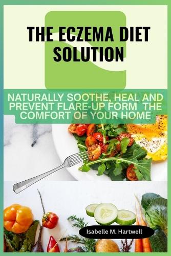 The Eczema Diet Solution