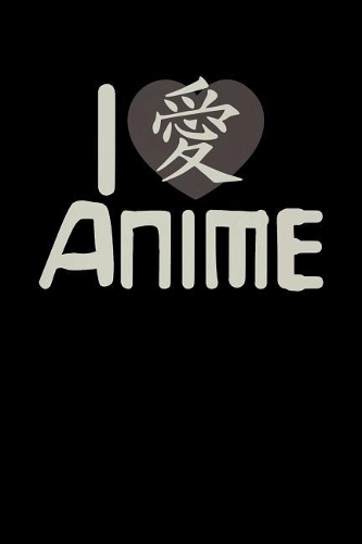 I Love Anime
