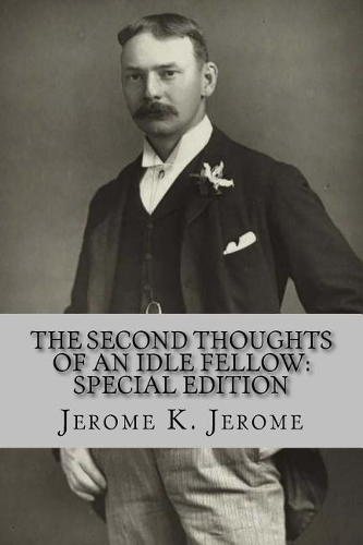 The Second Thoughts of an Idle Fellow