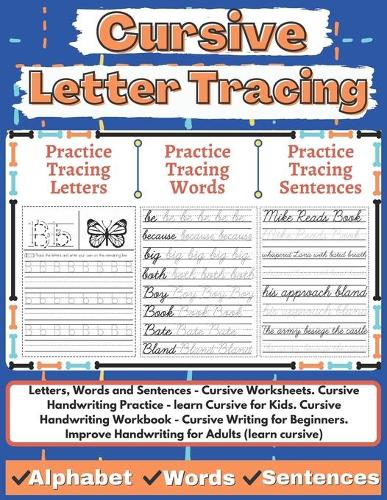 Cursive Letter Tracing: Letters, Words and Sentences - Cursive Worksheets. Cursive Handwriting Practice - learn Cursive for Kids. Cursive Handwriting Workbook - Cursive Wri