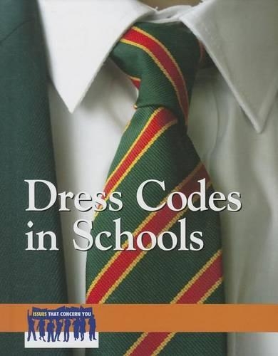 Dress Codes in Schools: (Issues That Concern You)