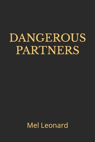 Dangerous Partners