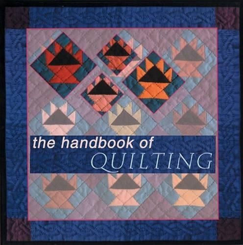 Handbook of Quilting: (Milner Craft Series)