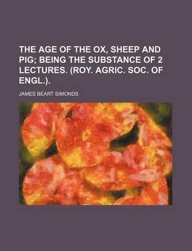 The Age of the Ox, Sheep and Pig